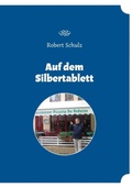 Cover: Auf dem Silbertablett - BoD - Books on Demand