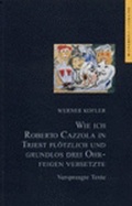 Cover: Wie ich Roberto Cazzola in Triest pl&ouml;tzlich und grundlos drei Ohrfeigen versetzte - Wespennest