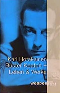 Cover: Buster Keaton. Leben und Werk - Wespennest