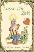 Cover: Lasse Dir Zeit - Sequoyah-Verlag