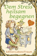 Cover: Dem Stress heilsam begegnen - Sequoyah-Verlag