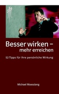 Cover: Besser wirken - mehr erreichen - BoD - Books on Demand