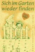 Cover: Sich im Garten wieder finden - Sequoyah-Verlag