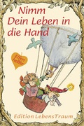 Cover: Nimm Dein Leben in die Hand - Sequoyah-Verlag