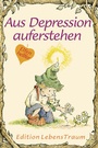 Cover: Aus Depressionen auferstehen - Sequoyah-Verlag