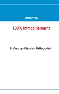 Abbildung von: 100% Immobilienrecht - BoD - Books on Demand