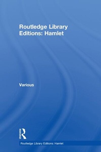 Enlarge image Cover: Routledge Library Editions: Hamlet - Routledge