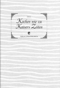 Cover: Kochen wie zu Kaisers Zeiten - Heyn