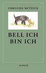 Cover: Bell ich, bin ich - BoD - Books on Demand