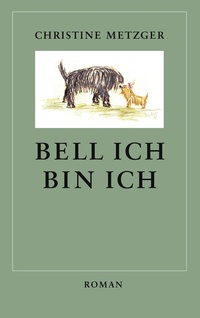 Enlarge image Cover: Bell ich, bin ich - BoD - Books on Demand