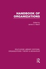 Cover: Handbook of Organizations (RLE: Organizations) - Routledge