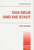 Cover: Das Neue und die Stadt - Promedia