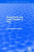 Cover: Some Early and Later Houses of Pity (Routledge Revivals) - Routledge