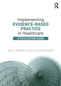 Abbildung von: Implementing Evidence-Based Practice in Healthcare - Routledge