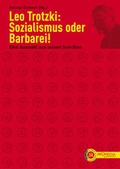 Cover: Leo Trotzki: Sozialismus oder Barbarei! - Promedia