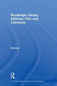 Enlarge image Cover: Routledge Library Editions: Film and Literature - Routledge