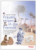 Cover: Frauen reisen in die Fremde - Promedia