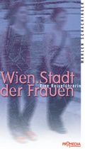 Cover: Wien. Stadt der Frauen - Promedia