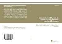 Abbildung von: Magnetische Phasen in korrelierten Systemen lokaler Momente - Südwestdeutscher Verlag für Hochschulschriften