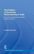 Cover: The Politics of Economic Restructuring in India - Routledge