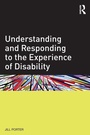 Cover: Understanding and Responding to the Experience of Disability - Routledge