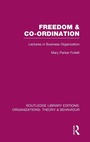 Cover: Freedom and Co-ordination (RLE: Organizations) - Routledge