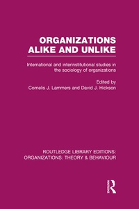 Enlarge image Cover: Organizations Alike and Unlike (RLE: Organizations) - Routledge