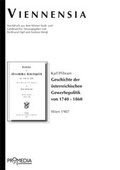 Cover: Geschichte der &ouml;sterreichischen Gewerbepolitik von 1740 - 1860 - Promedia