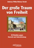 Cover: Der gro&szlig;e Traum von Freiheit - Promedia