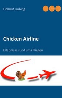 Abbildung von: Chicken Airline - BoD - Books on Demand