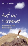Cover: Auf ins Nirwana! - Ibera Verlag - European University Press Verlagsgesellschaft m.b.H.