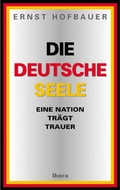 Cover: Die deutsche Seele - Ibera Verlag - European University Press Verlagsgesellschaft m.b.H.