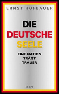 Enlarge image Cover: Die deutsche Seele - Ibera Verlag - European University Press Verlagsgesellschaft m.b.H.