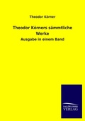 Cover: Theodor Korners Sammtliche Werke - Outlook