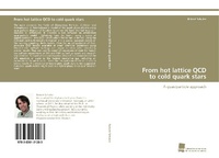 Abbildung von: From hot lattice QCD to cold quark stars - Südwestdeutscher Verlag für Hochschulschriften