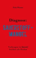 Cover: Diagnose: Sauerstoffmangel - BoD - Books on Demand