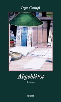 Abbildung von: Abgeblitzt - Ibera Verlag - European University Press Verlagsgesellschaft m.b.H.