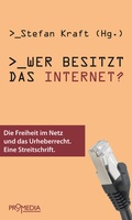 Cover: Wer besitzt das Internet? - Promedia