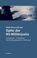 Cover: Opfer der NS-Milit&auml;rjustiz - Mandelbaum Verlag eG