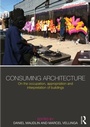 Cover: Consuming Architecture - Routledge