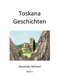 Cover: Toskana Geschichten (Band 1) - epubli