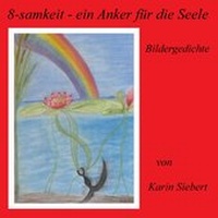 Abbildung von: 8-samkeit - ein Anker für die Seele - BoD - Books on Demand
