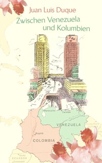 Abbildung von: Zwischen Venezuela und Kolumbien - BoD - Books on Demand