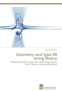Abbildung von: Geometry and type IIB string theory - Südwestdeutscher Verlag für Hochschulschriften AG  Co. KG