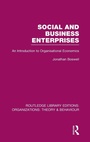 Cover: Social and Business Enterprises (RLE: Organizations) - Routledge