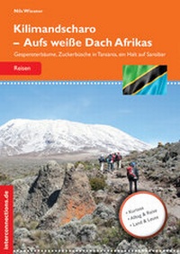 Abbildung von: Kilimandscharo - Aufs weiße Dach Afrikas - Interconnections medien & reise e.K.