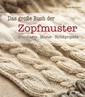 Cover: Das gro&szlig;e Buch der Zopfmuster - Christophorus