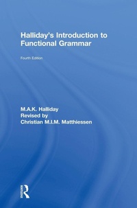 Enlarge image Cover: Halliday's Introduction to Functional Grammar - Routledge