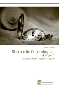 Abbildung von: Stochastic Cosmological Inflation - Südwestdeutscher Verlag für Hochschulschriften AG  Co. KG