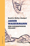 Cover: Jakob Wassermann - Mandelbaum Verlag eG